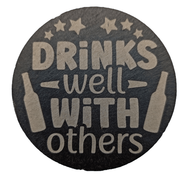 Drinks Well With Others Circle Slate Coaster