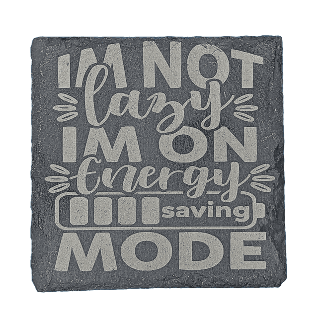 I&#039;m Not Lazy I&#039;m On Energy Saving Mode Square Coaster