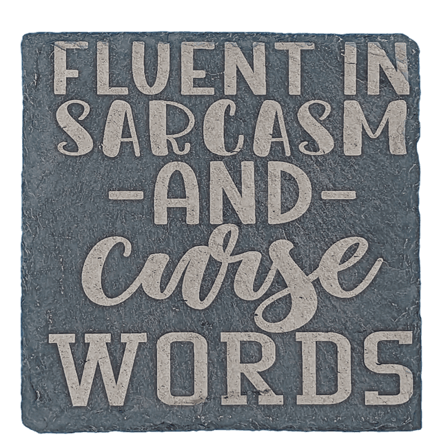 Fluent In Sarcasm And Curse Words Square Coaster