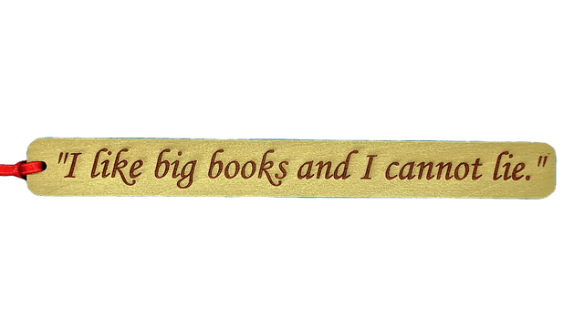 I Like Big Books And I Cannot Lie Bookmark