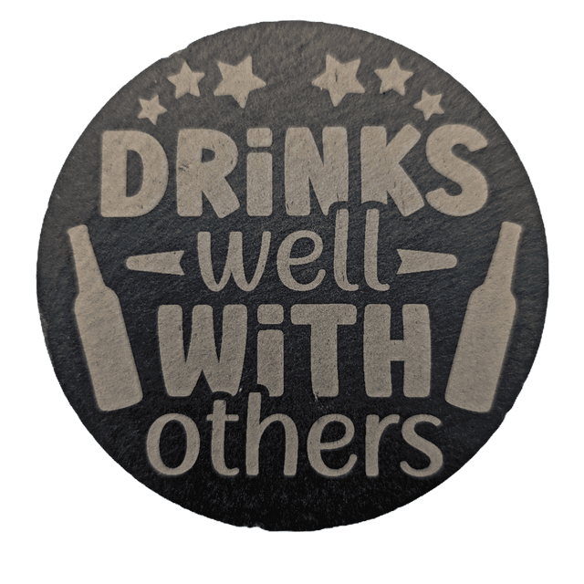 Drinks Well With Others Circle Slate Coaster